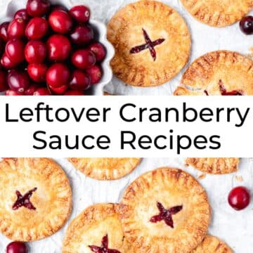 labeled photo that says leftover cranberry sauce recipes.